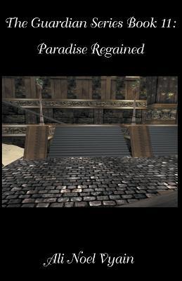 Paradise Regained - Ali Noel Vyain - cover