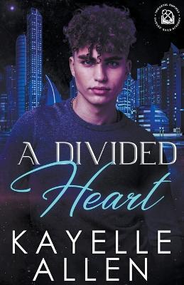 A Divided Heart - Kayelle Allen - cover