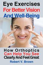 Eye Exercises For Better Vision And Well-Being
