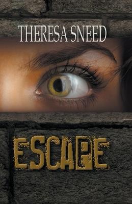 Escape - Theresa Sneed - cover