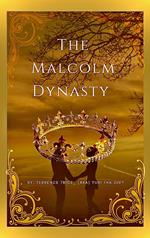The Malcolm Dynasty