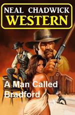 A Man Called Bradford: Western