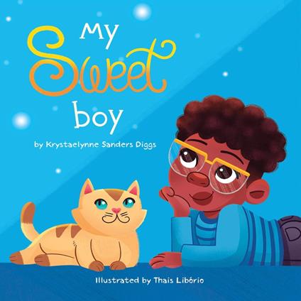 My Sweet Boy - Krystaelynne Sanders Diggs - ebook