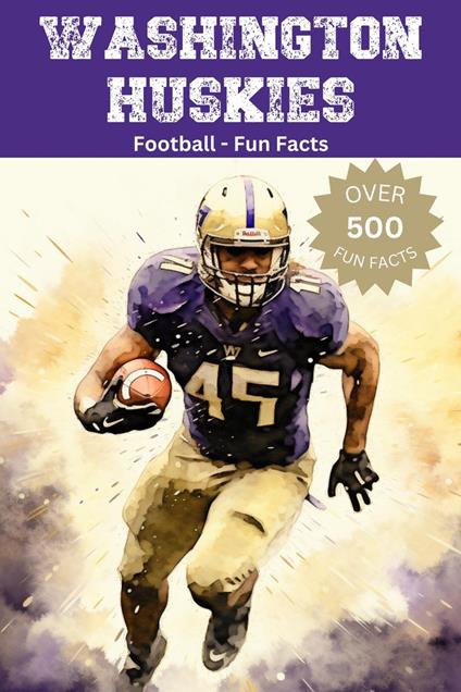 Washington Huskies Football Fun Facts