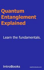 Quantum Entanglement Explained