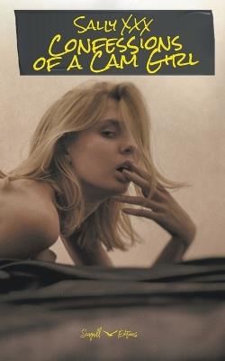 Confessions of a Cam Girl - Sally XXX - cover