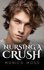 Nursing A Crush