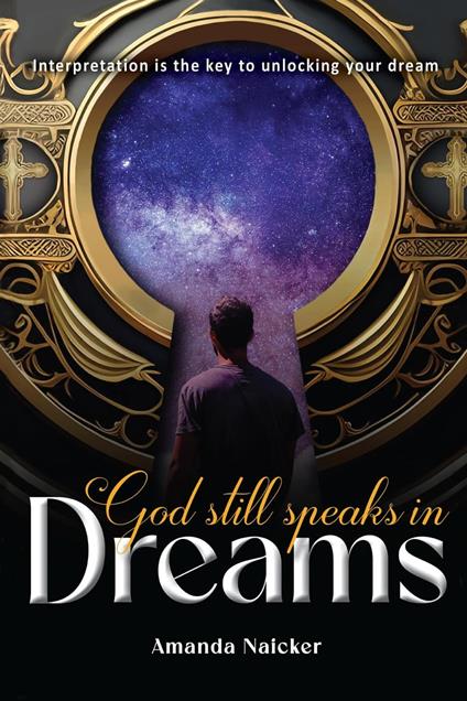 God Still Speaks In Dreams - Amanda Naicker - ebook