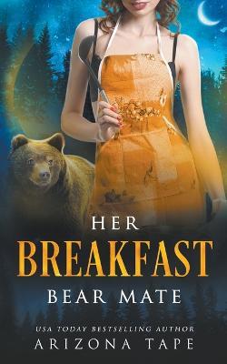 Her Breakfast Bear Mate - Arizona Tape - cover