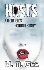 Hosts: a Highfields Horror Story