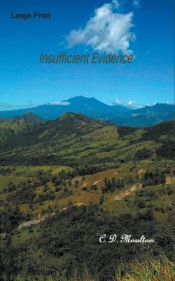 Insufficient Evidence - C D Moulton - cover