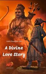 A Divine Love Story