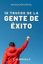 10 Trucos de la Gente de Éxito