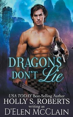 Dragons Don't Lie - Holly S Roberts - cover
