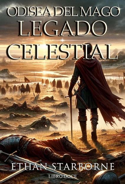 Odisea del Mago: Legado Celestial 12/12