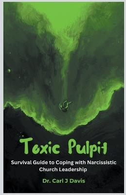 Toxic Pulpit - Carl Davis - cover