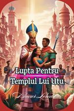 Lupta Pentru Templul Lui Utu