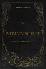 Intimacy Science: Ultimate 7 Book Collection