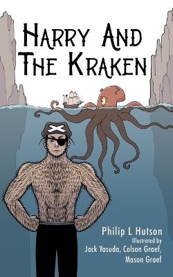 Harry And The Kraken - Philip L Hutson - cover