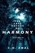 The Last Voyage of Harmony Season 01