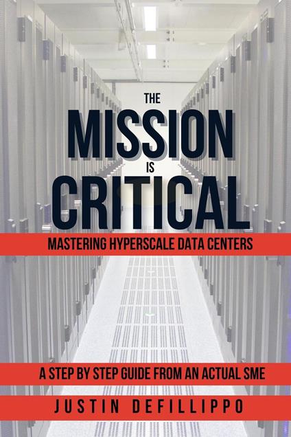 The Mission is Critical: Mastering Hyperscale Data Centers