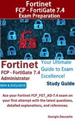 Fortinet FCP - FortiGate 7.4 Administrator Preparation