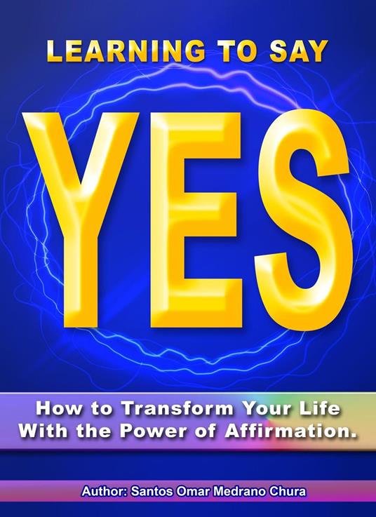 Learning to Say Yes.