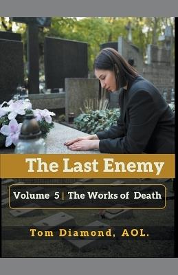 The Works of Death - Tom Diamond Aol - cover