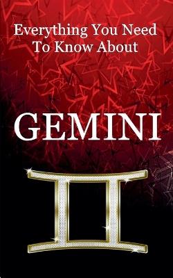 Everything You Need To Know About Gemini - Robert J Dornan - cover
