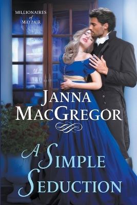 A Simple Seduction - Janna MacGregor - cover