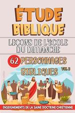 Leçons pour l'École du Dimanche: 62 Personnages Bibliques