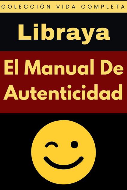 El Manual De Autenticidad