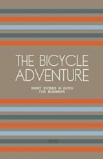 The Bicycle Adventure: Short Stories in Dutch for Beginners