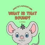 Sprite's Adventure: What is That Sound?