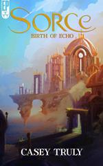 Sorce: Birth of Echo