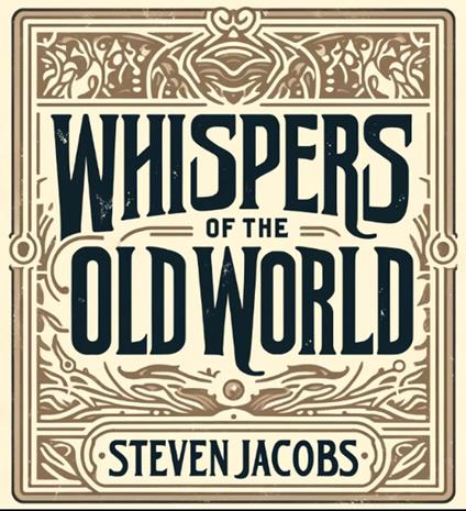 Whispers of the Old World