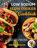 Low Sodium Slow Cooker Cookbook