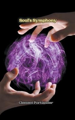 Soul's Symphony - Clement Portlander - cover