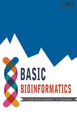 Basic Bioinformatics - S Gladis Helen Hepsypa,C R Hemalatha - cover