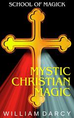 Mystic Christian Magic
