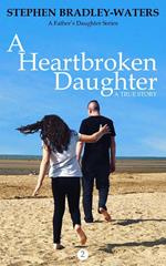 A Heartbroken Daughter