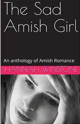 The Sad Amish Girl - Hannah Winstone - cover