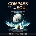 Compass for the Soul: Navigating Life’s Journey with Lessons from Jesus
