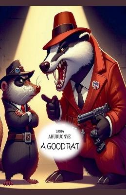 A Good Rat - Dandy Ahuruonye - cover