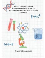 Metal Chalcogenide Nanomaterials: Growth Mechanism and Application in Sensors