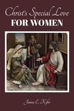 Christ's Special Love for Women