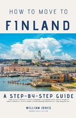 How to Move to Finland: A Step-by-Step Guide