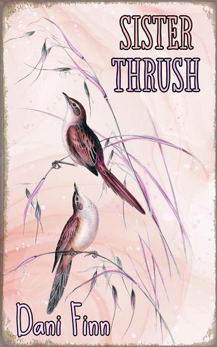 Sister Thrush