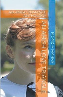 Amish Love Triangle - Monica Marks - cover