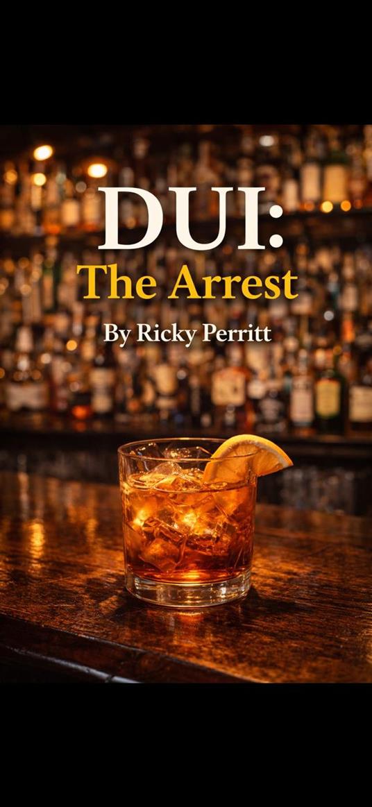DUI the arrest